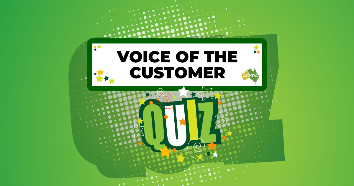 ACXPA Voice of the Customer Quiz