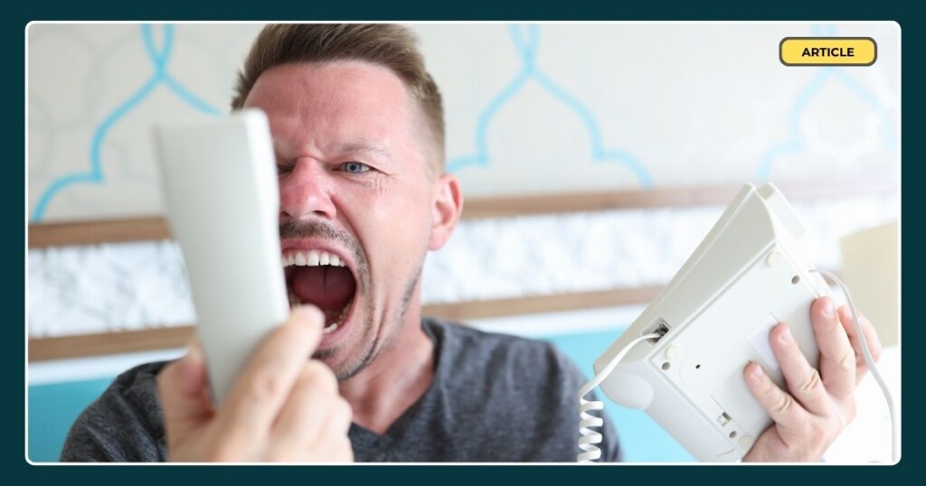Angry customer on the phone