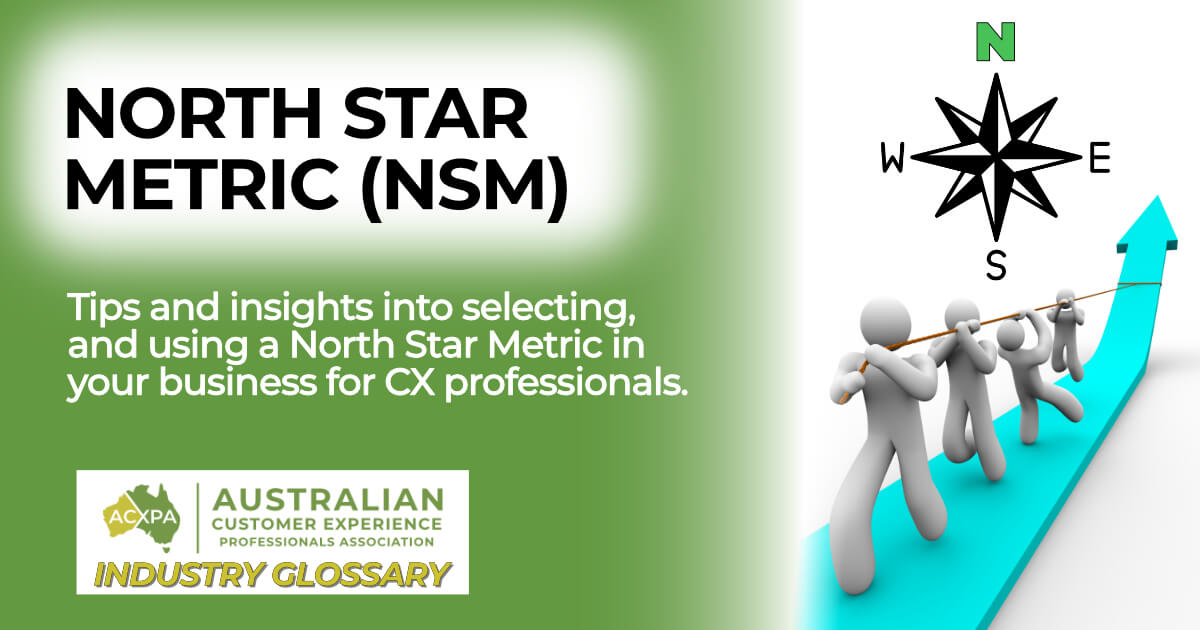North Star Metric and how it can help CX Professionals