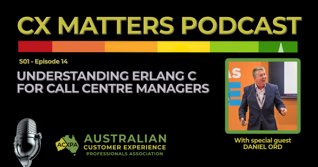 CX Matters Podcast S1 EP14, Understanding Erlang C for Call Centre Managers