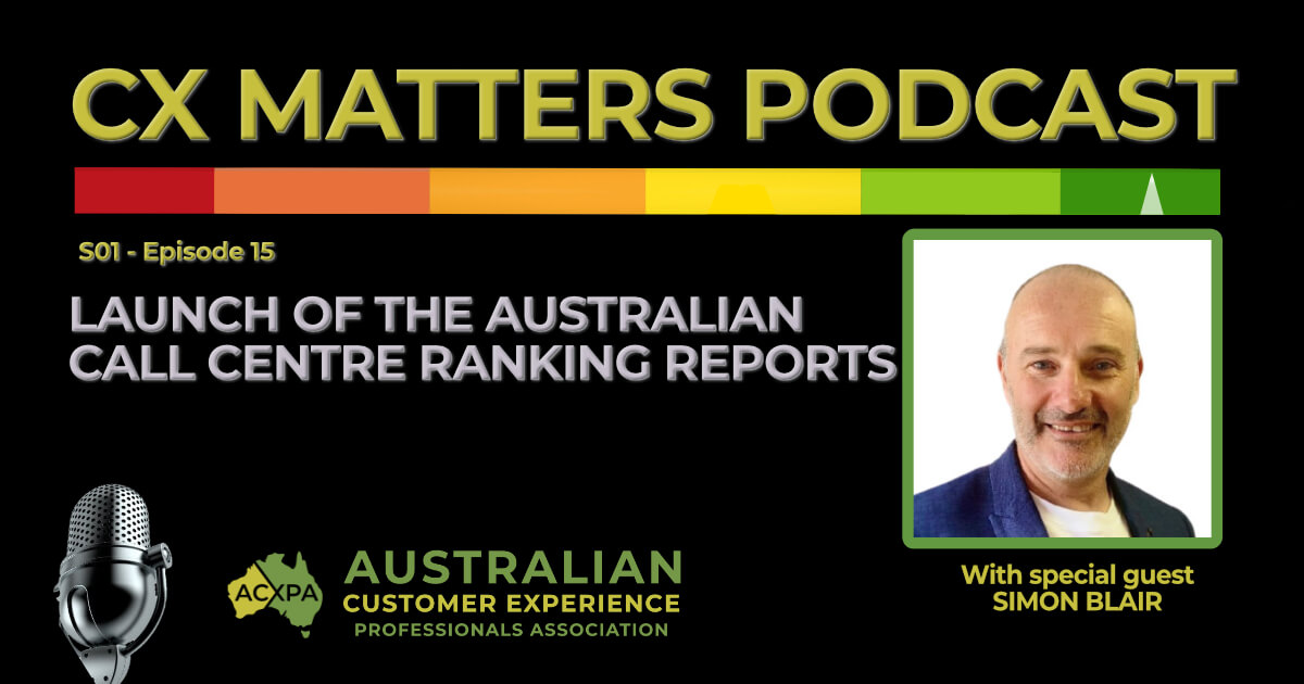 CX Matters Podcast S1EP15 Launch of the Call Centre Rankings Reports