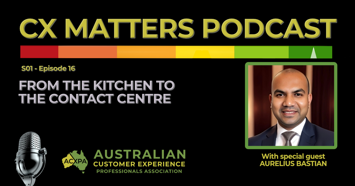 S1 EP 16 of the CX Matters Podcast, from the kitchen the contact centre with Aurelius Bastian and Justin Tippett