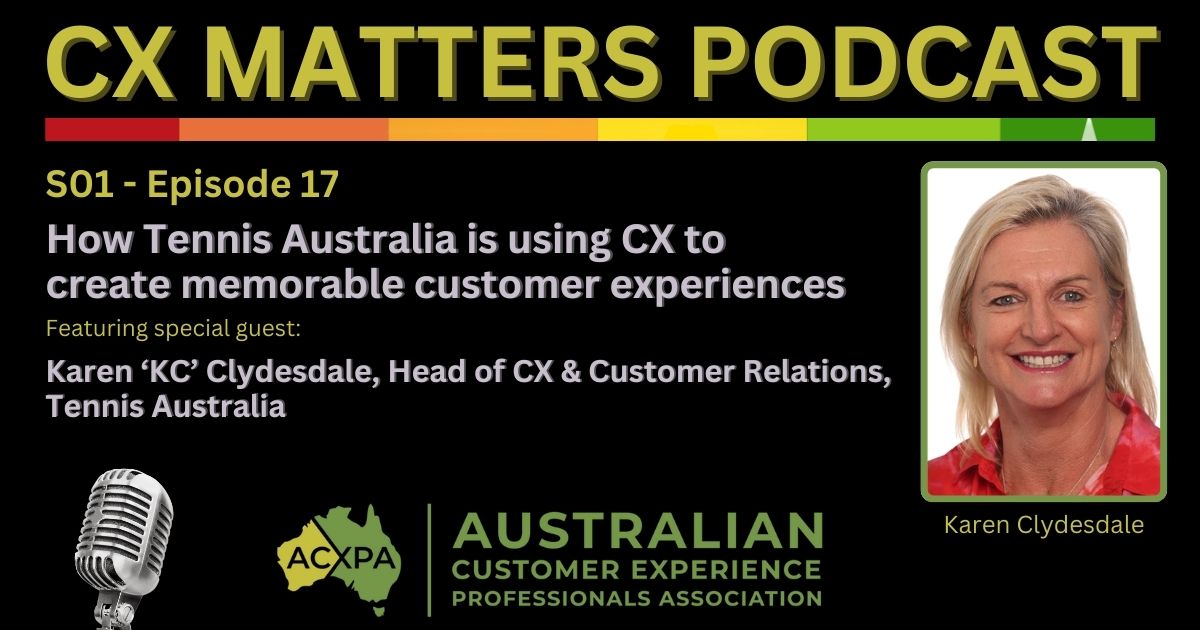 CX Matters Podcast Episode 17 Tennis Australia