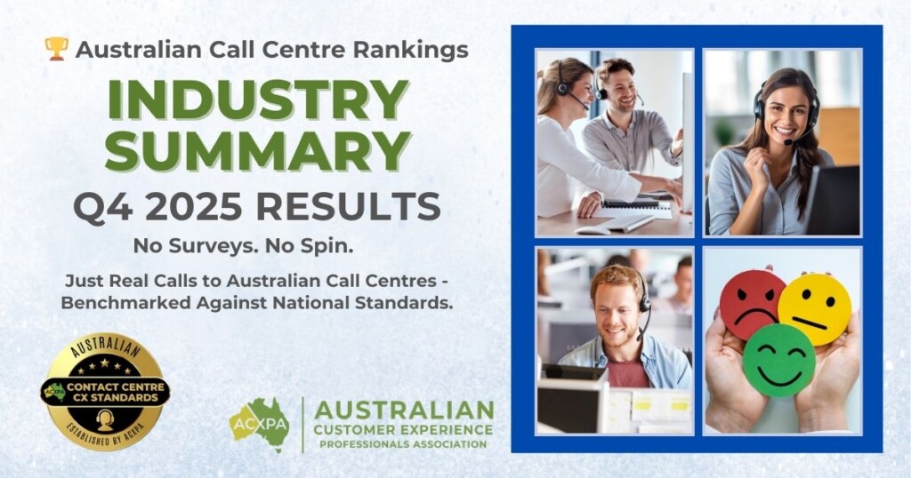 Current Report! We reveal the top industry sectors and the best contact centres in Australia for Q4 2025 across a range of metrics including Overall CX, Wait Times, soft skills and lots more!